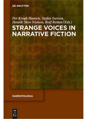 按需印刷不退不换Strange Voices in Narrative Fiction[9783110268577]