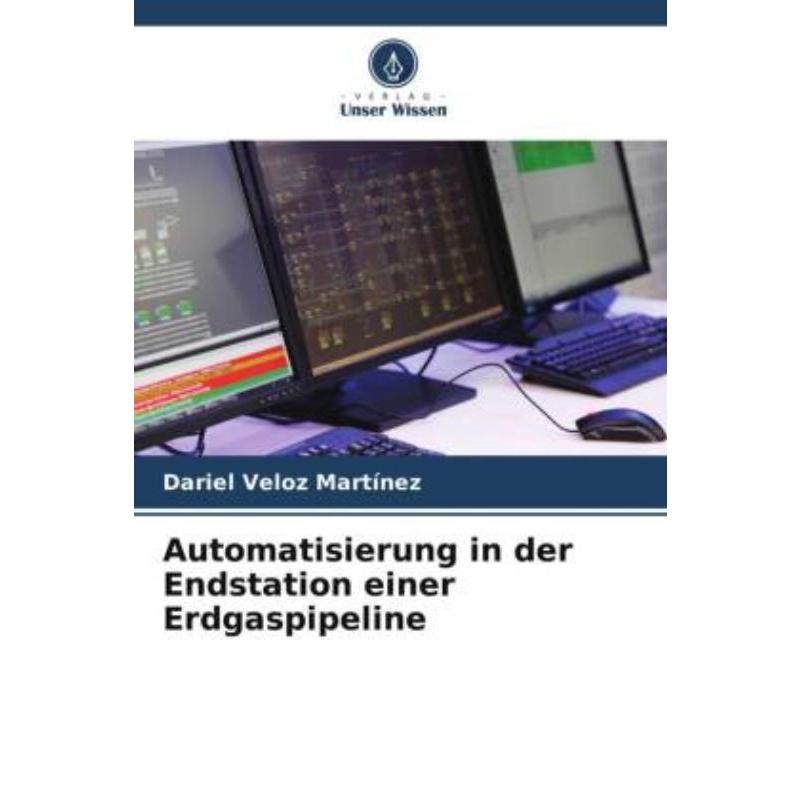 预订【德语】 Automatisierung in der Endstation einer Erdgaspipeline: