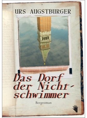 预订【德语】 Das Dorf der Nichtschwimmer[9783037620885]