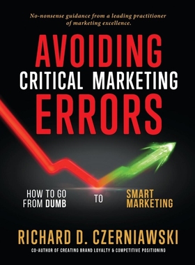 按需印刷AVOIDING CRITICAL MARKETING ERRORS[9781733260800]