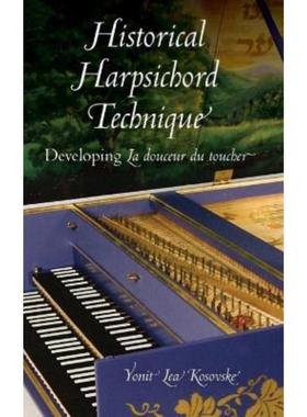 预订Historical Harpsichord Technique:Developing La douceur du toucher