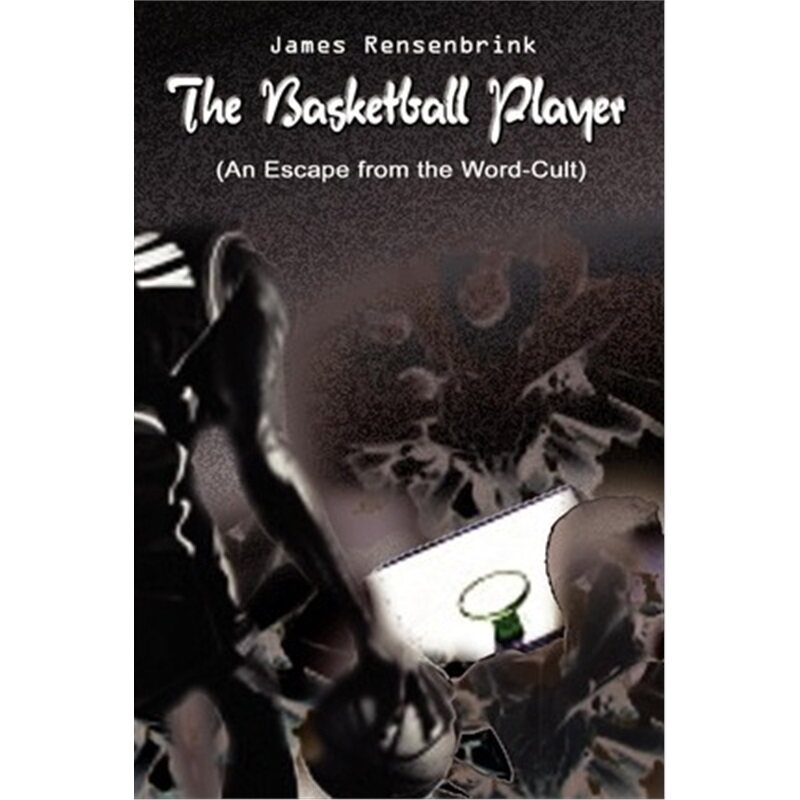 按需印刷不退不换The Basketball Player:An Escape from the Word Cult[9780759694903]