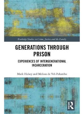 按需印刷Generations Through Prison:Experiences of Intergenerational Incarceration[9780815375166]