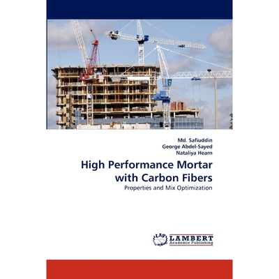 按需印刷不退不换High Performance Mortar with Carbon Fibers[9783838306230]