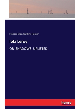 按需印刷Iola Leroy[9783741114830]