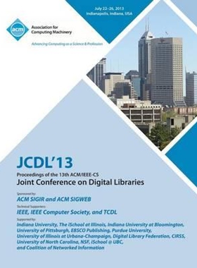 按需印刷不退不换Jcdl 13 Proceedings of the 13th ACM/IEEE-CS Joint Conference on Digital Libraries[9781450325189]