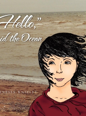 按需印刷'Hello,'' Said the Ocean[9781456815059]