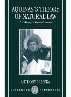按需印刷不退不换Aquinas's Theory of Natural Law:An Analytic Reconstruction[9780198269670]