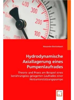 预订【德语】 Hydrodynamische Axiallagerung eines Pumpenlaufrades:Theorie und Praxis am Beispiel