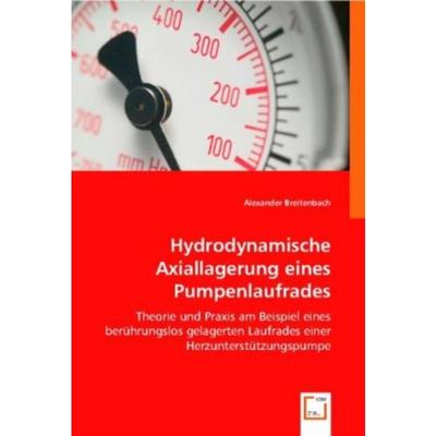 预订【德语】 Hydrodynamische Axiallagerung eines Pumpenlaufrades:Theorie und Praxis am Beispiel