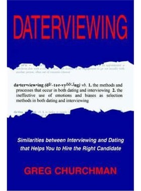 按需印刷Daterviewing:Exposing the Biases That Influence Hiring Decisions[9780595327126]