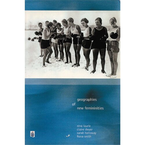 预订不退不换Geographies of New Femininities[9780582320246]