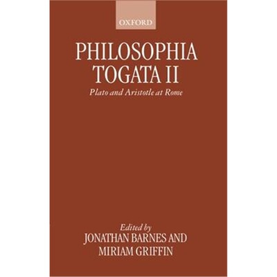 按需印刷不退不换Philosophia Togata II:Plato and Aristotle at Rome[9780198152224]