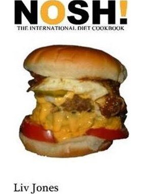 按需印刷不退不换Nosh - The International Diet Cookbook[9780578053233]