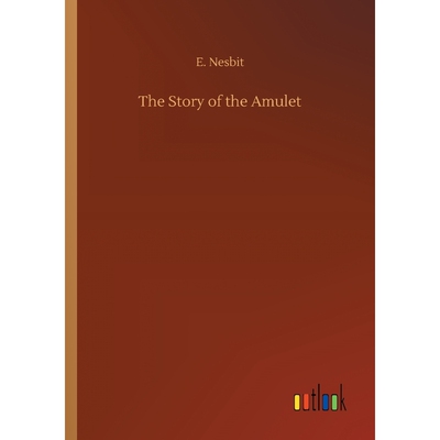 按需印刷The Story of the Amulet[9783734045363]