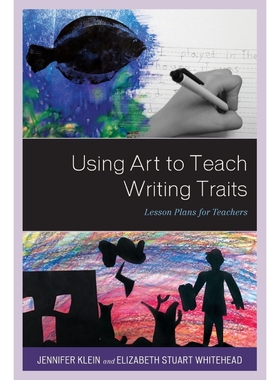 按需印刷Using Art to Teach Writing Traits[9781475839920]