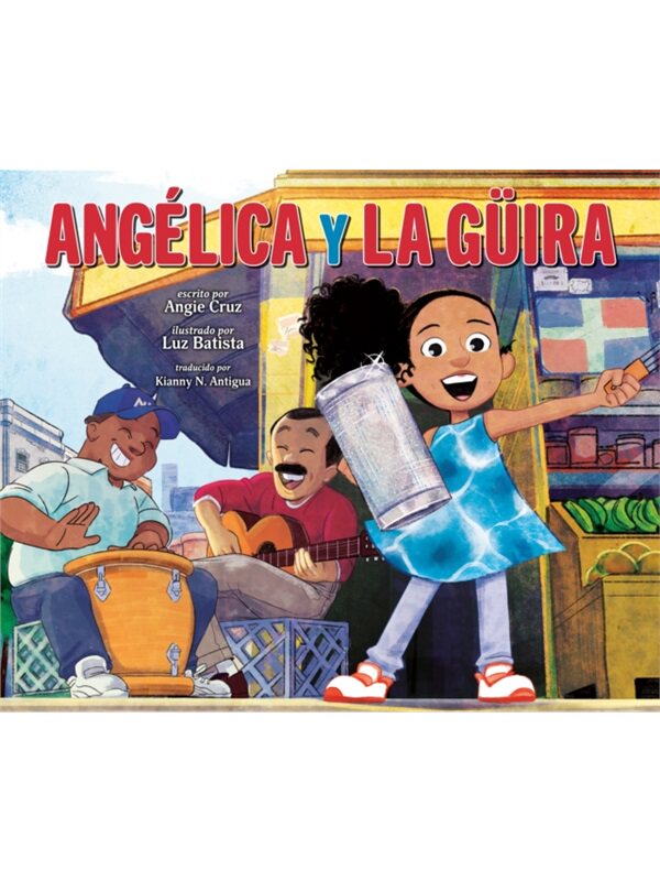 预售【2024新书】Angélica And La Güira Spanish[9780593619537]