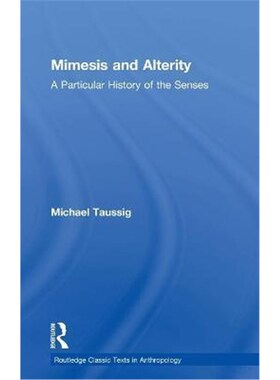 按需印刷不退不换Mimesis and Alterity:A Particular History of the Senses[9781138282759]