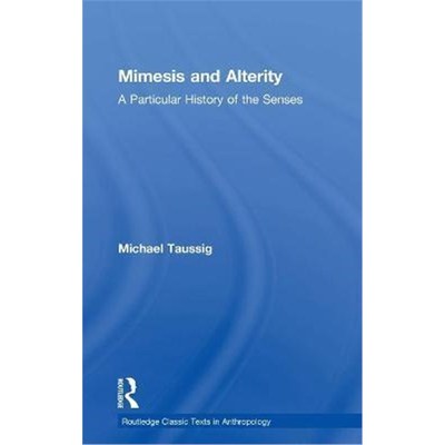 按需印刷Mimesis and Alterity:A Particular History of the Senses[9781138282759]