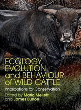 按需印刷不退不换Ecology, Evolution and Behaviour of Wild Cattle:Implications for Conservation[9781107036642]