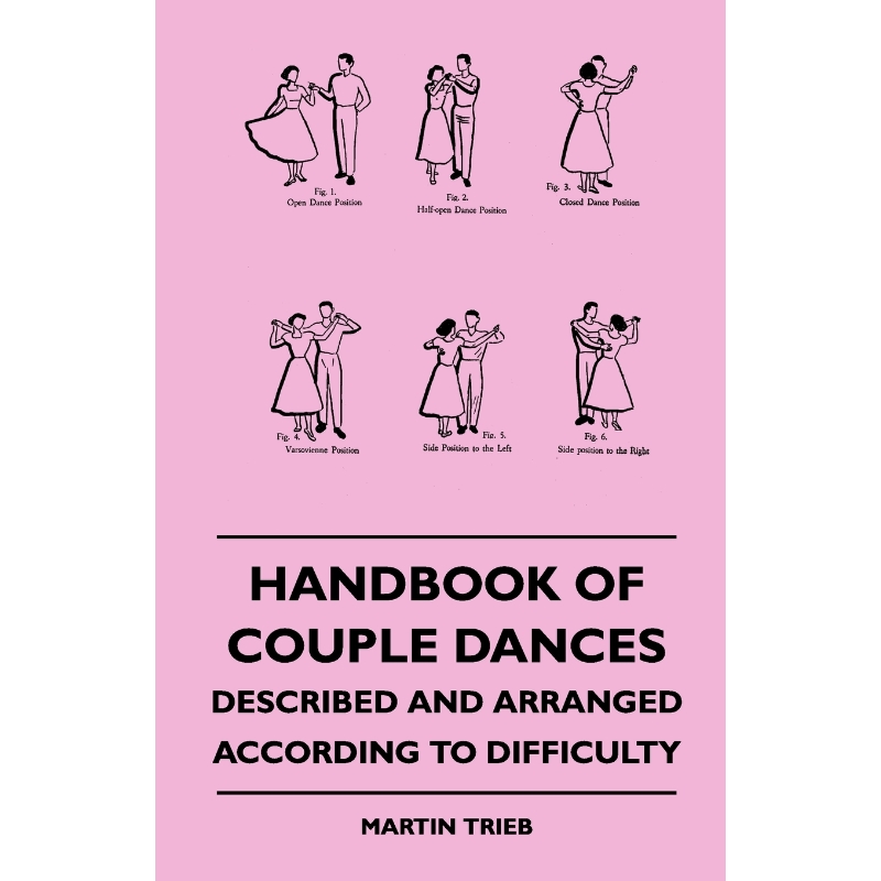按需印刷Handbook Of Couple Dances - Described And Arranged According To Difficulty[9781445509495]