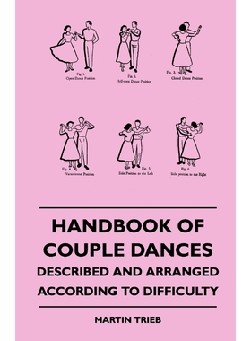 按需印刷Handbook Of Couple Dances - Described And Arranged According To Difficulty[9781445509495]