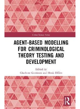 按需印刷不退不换Agent-Based Modelling for Criminological Theory Testing and Development[9780367228521]
