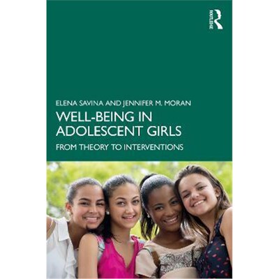 按需印刷不退不换Well-Being in Adolescent Girls:From Theory to Interventions[9780367615659]