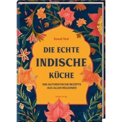 预订【德语】 Die echte indische Küche:500 authentische Rezepte aus allen Regionen
