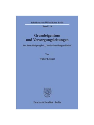 预订【德语】Grundeigentum und Versorgungsleitungen.:Zur Entsch?digung bei 