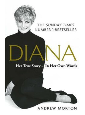 现货 Diana: Her True Story - In Her Own Words:The Sunday Times Number-One Bestseller