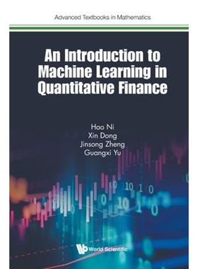 按需印刷不退不换An Introduction to Machine Learning in Quantitative Finance[9781786349644]