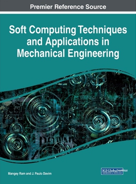 按需印刷不退不换Soft Computing Techniques and Applications in Mechanical Engineering[9781522530350]