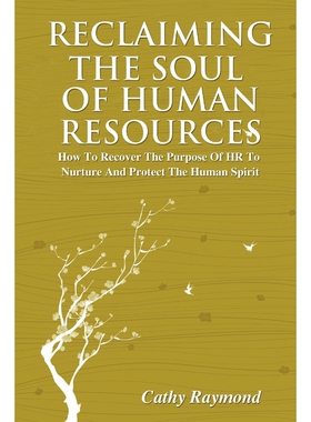 按需印刷不退不换Reclaiming the Soul of Human Resources[9781432779627]