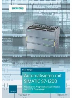 预订Automatisieren mit SIMATIC S7-1200:Programmieren, Projektieren und Testen mit STEP 7