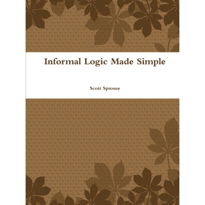 按需印刷Informal Logic Made Simple[9781387167357]