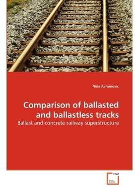 按需印刷Comparison of ballasted and ballastless tracks[9783639271386]
