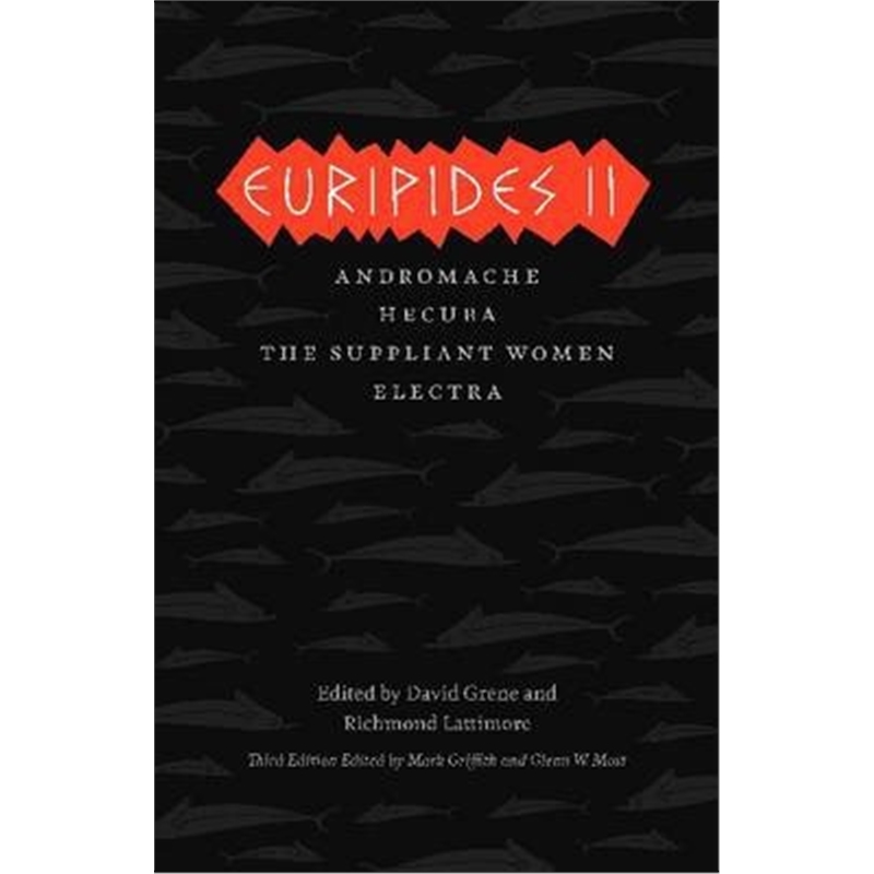 预订Euripides II:Andromache, Hecuba, The Suppliant Women, Electra