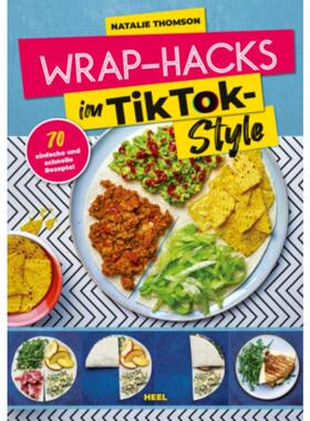 预订【德语】 Wrap-Hacks im TikTok-Style:70 einfache und schnelle Rezepte - Wrap Kochbu
