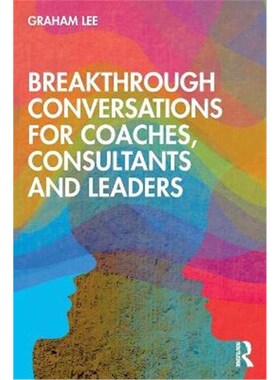按需印刷不退不换Breakthrough Conversations for Coaches, Consultants and Leaders[9780367515881]