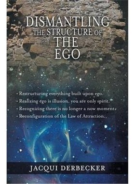 按需印刷Dismantling the Structure of the Ego:Restructuring Everything Build Upon Ego[9781452566252]