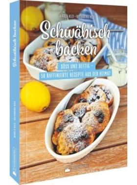 预订【德语】 Schwäbisch backen:Süß und deftig - 50 raffinierte Rezepte aus der Heimat
