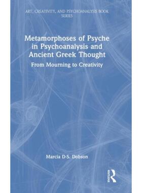 按需印刷不退不换TF Metamorphoses of Psyche in Psychoanalysis and Ancient Greek Thought[9781032375519]