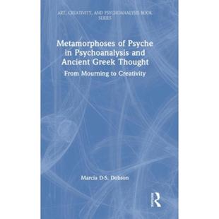 Thought Psyche and Ancient Psychoanalysis 9781032375519 按需印刷TF Greek Metamorphoses