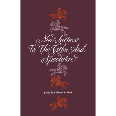 按需印刷不退不换New Letters to the Tatler and Spectator[9780292739871]