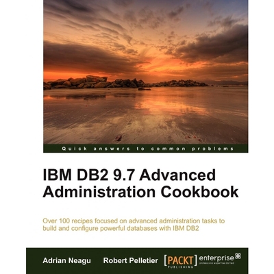 按需印刷IBM DB2 9.7 Advanced Administration Cookbook[9781849683326]