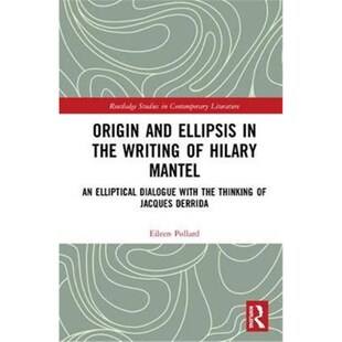 按需印刷 Origin and Ellipsis in the Writing of Hilary Mantel