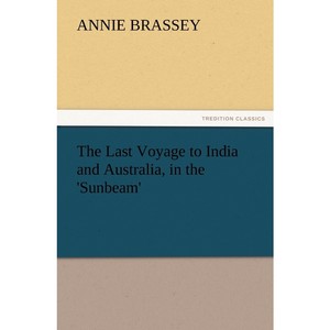 按需印刷不退不换The Last Voyage to India and Australia, in the 'Sunbeam'[9783847226369]