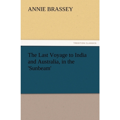 按需印刷不退不换The Last Voyage to India and Australia, in the 'Sunbeam'[9783847226369]