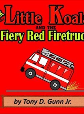 按需印刷Jack the Little Koala and the Fiery Red Firetruck[9781948591102]